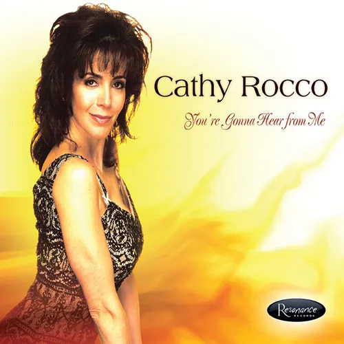 Cathy Rocco - You're Gonna Hear From Me